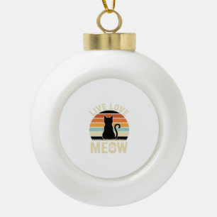 Live Love Meow Vintage Cat Sunset Design_1 Ceramic Ball Christmas Ornament