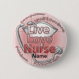 Live Love Nurse 6 Cm Round Badge