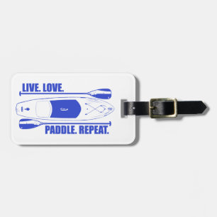 Live Love Paddle Repeat Luggage Tag