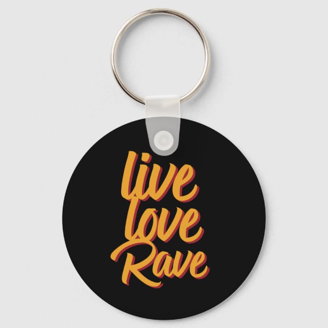 Live Love Rave Dance Party Electronic Music Key Ring (Front)