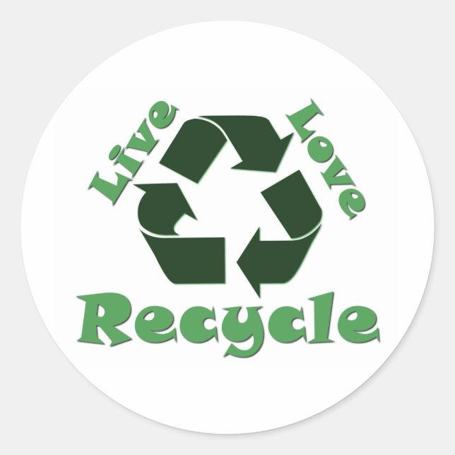 Live Love Recycle Classic Round Sticker (Front)