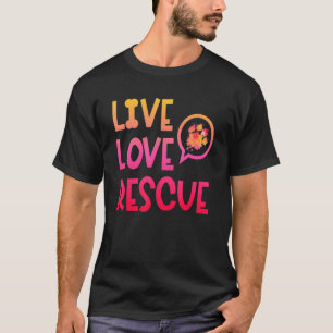 Live Love Rescue Watercolor Dog Paw Animal Shelter T-Shirt