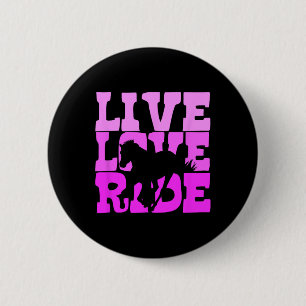 Live Love Ride Horse Horseback Riding Equestrian 6 Cm Round Badge