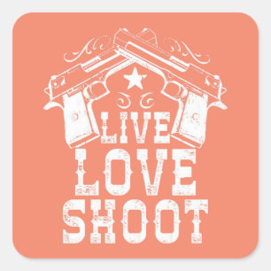 Live Love Shoot Square Sticker