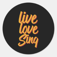 Live Love Sing Singer Songwriter Karaoke Lover