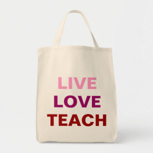 Live Love Teach Bag