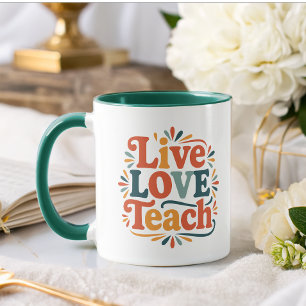Live Love Teach Rainbow Teacher Appreciation Mug