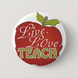 Live. Love. Teach   Teacher Appreciation Pin