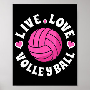 Live Love Volleyball For Women Girls Volleyball Fa Poster