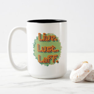 Live. Lust. Laff. Gfx-03 Two-Tone Coffee Mug