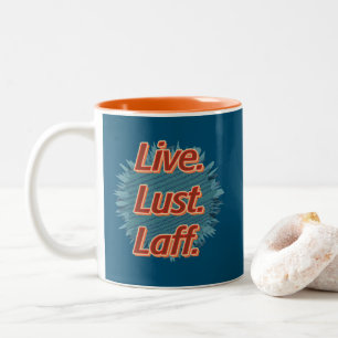 Live. Lust. Laff. Gfx-04 Two-Tone Coffee Mug