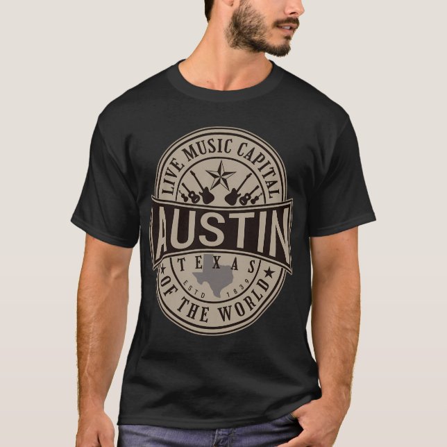 Live Music Capital Of The World Austin Texas T-Shirt (Front)
