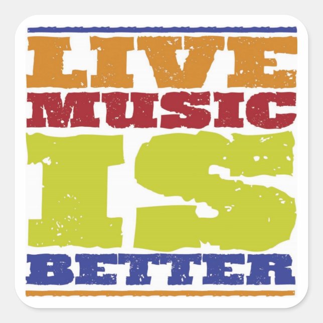 Live Music Is Better Square Sticker (Front)