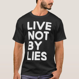 Live Not by Lies Black  T-Shirt
