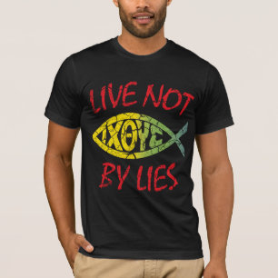 Live Not By Lies - Christian Quote TShirt