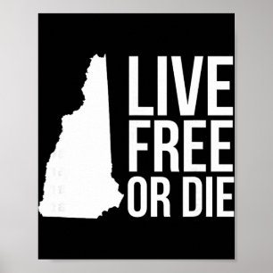 Live Or Die Nh Motto New Hampshire Map Poster