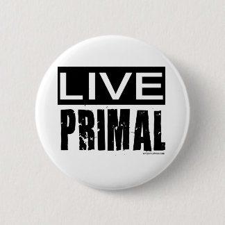 live primal / paleo diet 6 cm round badge