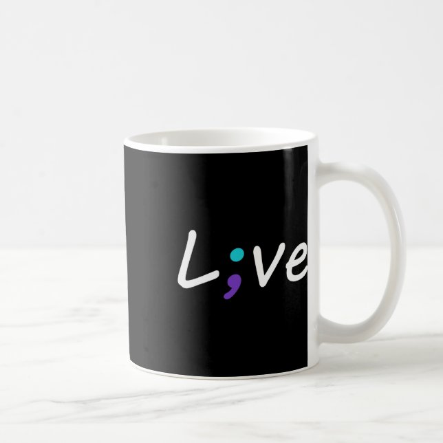 Live Semicolon Suicide Prevention Awareness 2  Coffee Mug (Right)
