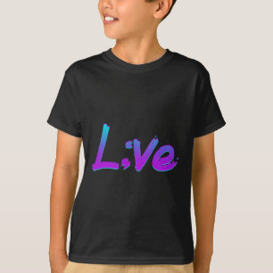 Live Semicolon Suicide Prevention Awareness Mental T-Shirt