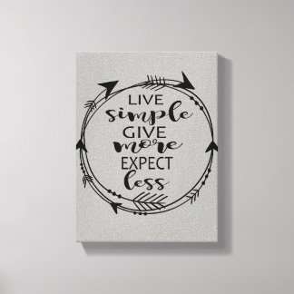 Live Simple Give More Expect Less Canvas Art Print