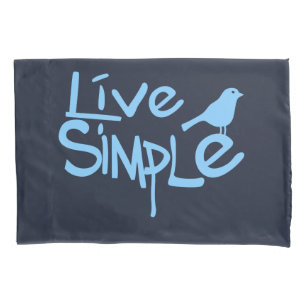Live Simple Pillowcase