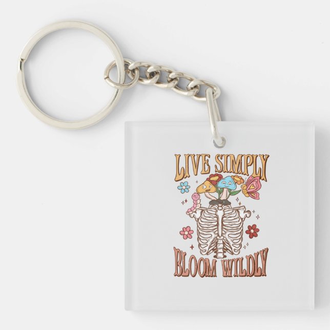Live Simply, Bloom Wildly Key Ring (Front)