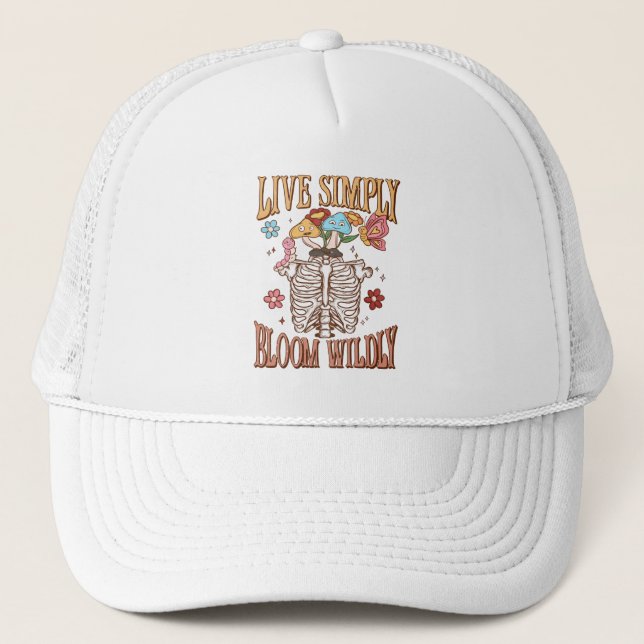 Live Simply, Bloom Wildly - Skeleton & Mushroom Trucker Hat (Front)