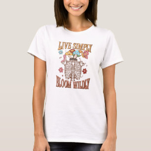 Live Simply, Bloom Wildly T-Shirt