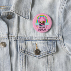 Live Simply Dream Big Be Grateful Give Love  6 Cm Round Badge