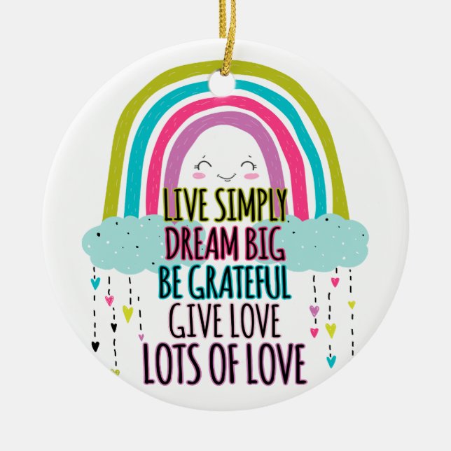 Live Simply Dream Big Be Grateful Give Love  Ceramic Tree Decoration (Front)