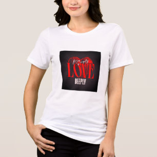 Live Simply, Love Deeply T-Shirt Tri-Blend Shirt