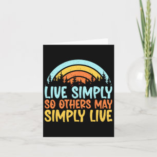 Live Simply So Others May Simply Live Hiking Card