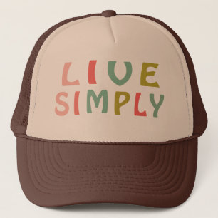 Live Simply- Unique Designs Trucker Hat