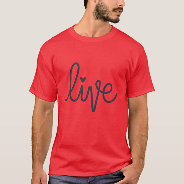 Live  T-Shirt (Front)