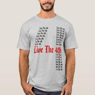 Live The 4th - T-Shirt - Customised