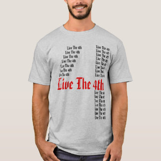 Live The 4th - T-Shirt - Customised