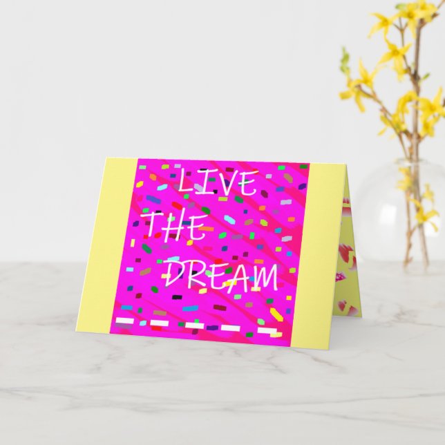 Live the dream with pink and cream celebration card (Yellow Flower)