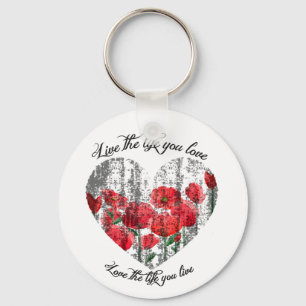  Live the life tou love Llavero Key Ring