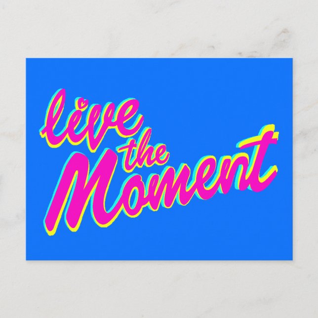 Live the moment inspiring slogan quote postcard (Front)