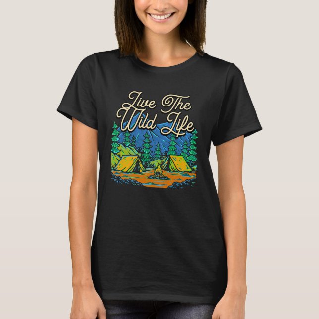 Live The Wildlife Hiking Nature  Hiker Trees Mount T-Shirt (Front)