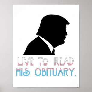Live To Read His Obituary Sticker Poster