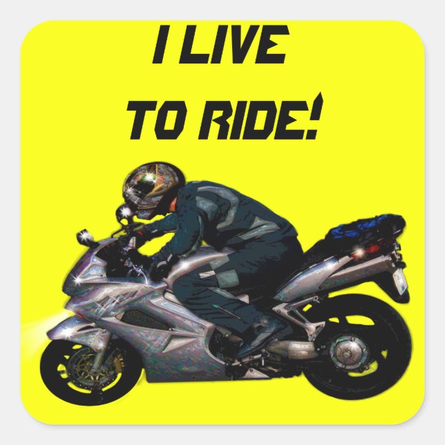 Live To Ride Motorbiker Square Sticker (Front)