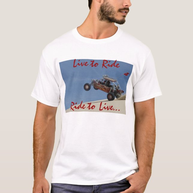 Live to Ride Ride to Live... T-Shirt (Front)