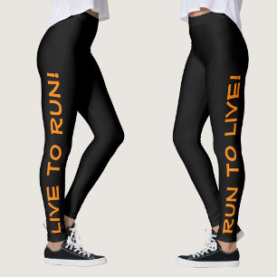 Live to Run! Run to Live! Black & Orange Running Leggings