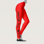 Live to Run! Run to Live! Red High Vis Running Leggings<br><div class="desc">These fun leggings are designed with runners in mind. They are a bright high visibility red color with black text running up each leg. One leg says "Live to Run!" the other leg says "Run to Live!" Perfect running tights and the color is a safety measure to be sure you...</div>