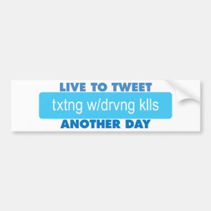 Live to Tweet Another Day Bumper Sticker