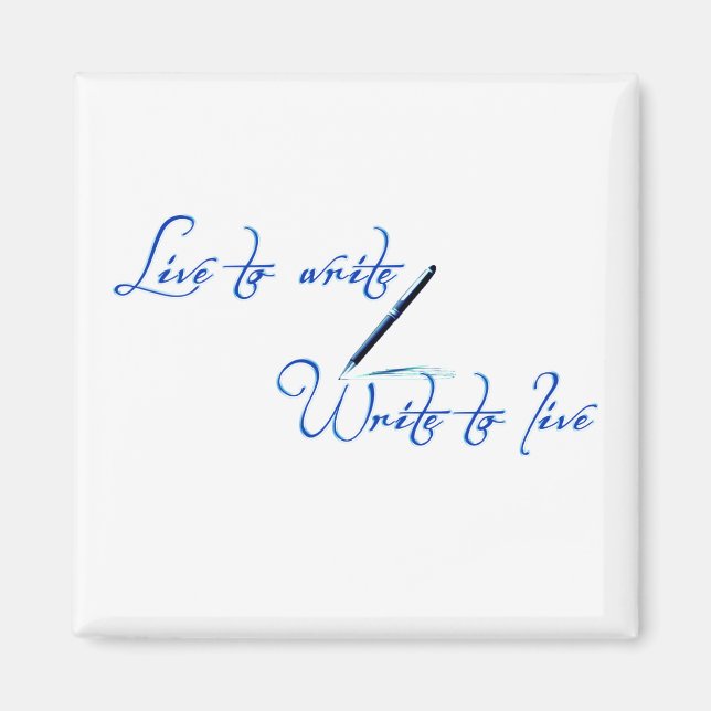 Live to Write Magnet (Front)