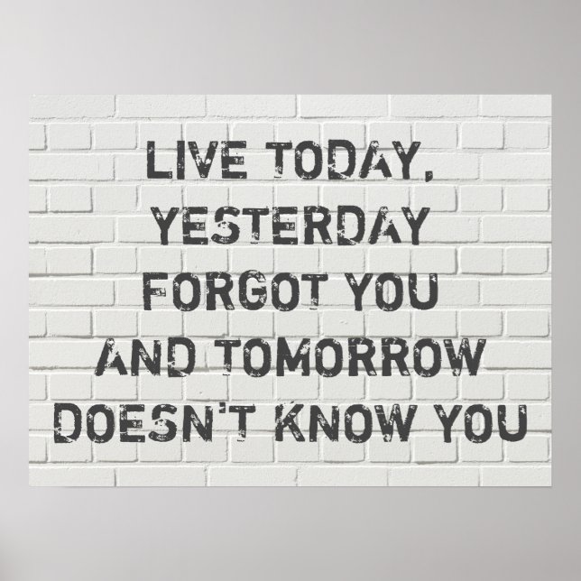 Live today, motivational quote poster (Front)