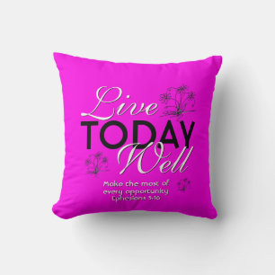 LIVE TODAY WELL Motivational Christian Cushion