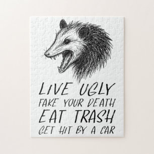 Live Ugly Fake Your Death Eat Trash Funny Opossum Jigsaw Puzzle